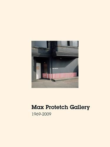 Max Protetch Gallery: 1969-2009