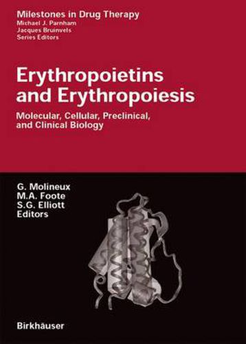 Erythropoietins and Erythropoiesis: Molecular, Cellular, Preclinical, and Clinical Biology