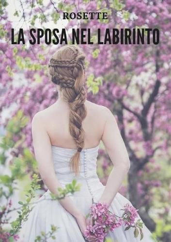 Cover image for La sposa nel labirinto