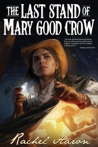Cover image for The Last Stand of Mary Good Crow