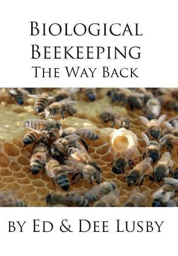 Cover image for Biological Beekeeping: The Way Back