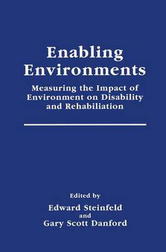 Cover image for Enabling Environments: Measuring the Impact of Environment on Disability and Rehabilitation