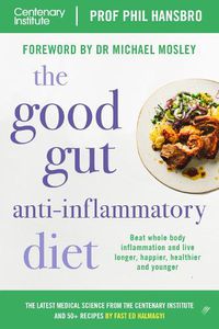 Cover image for The Good Gut Anti-Inflammatory Diet