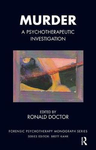 Cover image for Murder: A Psychotherapeutic Investigation