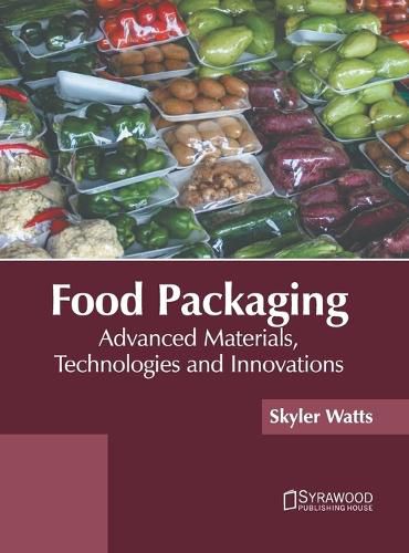 Cover image for Food Packaging: Advanced Materials, Technologies and Innovations