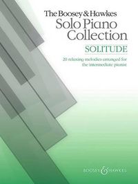 Cover image for Solitude: And Other Well-Known Relaxing Classics Arranged for the Intermediate Pianist