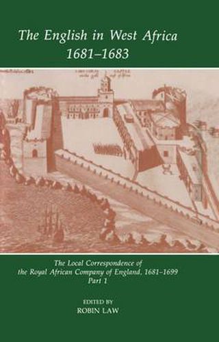 Cover image for Local Correspondence of the Royal African Company of England, 1681-99