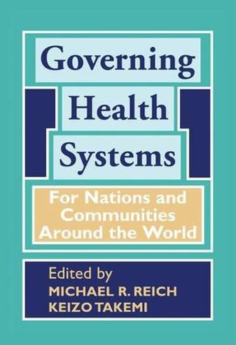 Cover image for Governing Health Systems: For Nations and Communities Around the World