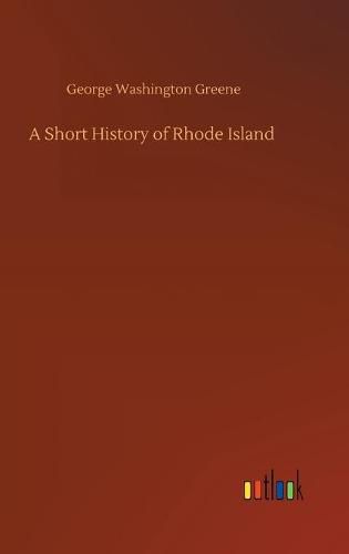 A Short History of Rhode Island