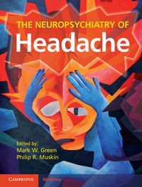 Cover image for The Neuropsychiatry of Headache