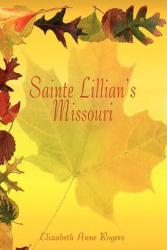 Cover image for Sainte Lillian's Missouri