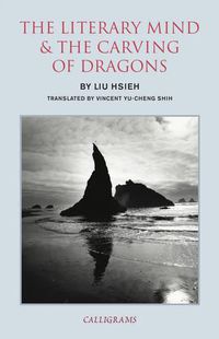 Cover image for The Literary Mind And The Carving Of Dragons