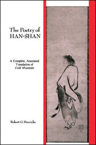 The Poetry of Han-shan: A Complete, Annotated Translation of Cold Mountain