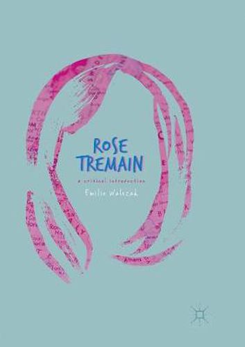 Rose Tremain: A Critical Introduction