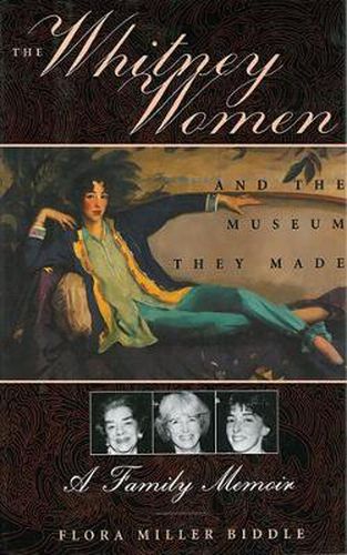 Cover image for The Whitney Women and the Museum They Made