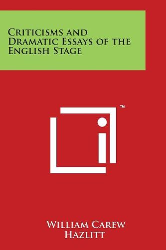 Cover image for Criticisms and Dramatic Essays of the English Stage