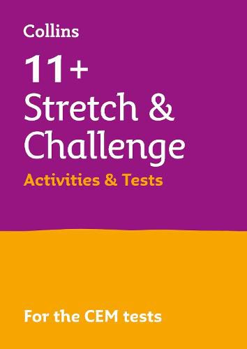 11+ Stretch and Challenge Activities and Tests: For the Cem 2022 Tests