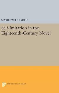 Cover image for Self-Imitation in the Eighteenth-Century Novel