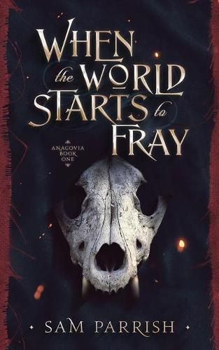 Cover image for When the World Starts to Fray: Anagovia Book One