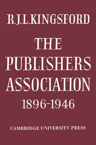 Cover image for The Publishers Association 1896-1946