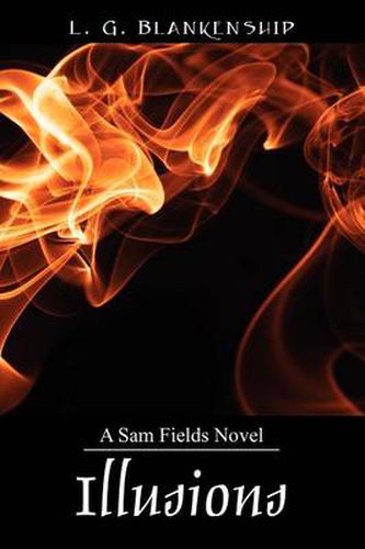 Cover image for Illusions: A Sam Fields Novel