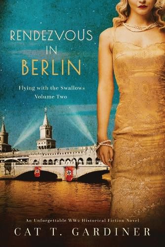 Cover image for Rendezvous in Berlin - A WW2 Novel