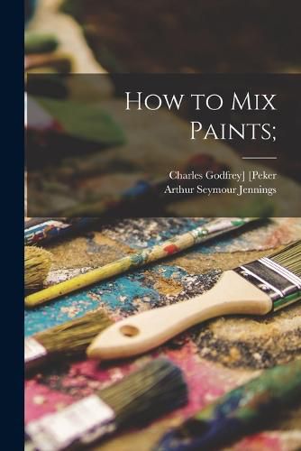 How to Mix Paints;