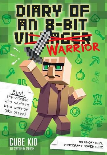 Diary of an 8-Bit Warrior: An Unofficial Minecraft Adventurevolume 1
