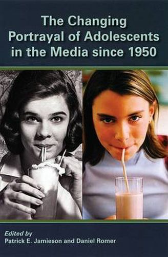 Cover image for The Changing Portrayal of Adolescents in the Media Since 1950