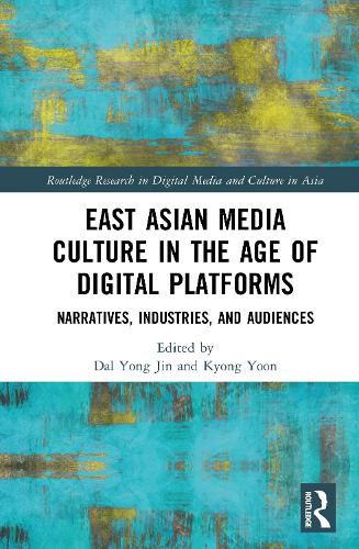 Cover image for East Asian Media Culture in the Age of Digital Platforms