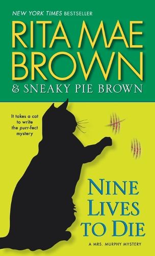 Nine Lives to Die: A Mrs. Murphy Mystery