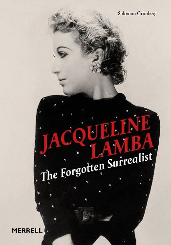 Cover image for Jacqueline Lamba: The Forgotten Surrealist