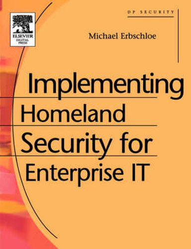 Cover image for Implementing Homeland Security for Enterprise IT