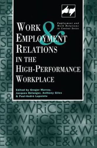 Cover image for Work and Employment in the High Performance Workplace