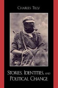 Cover image for Stories, Identities, and Political Change