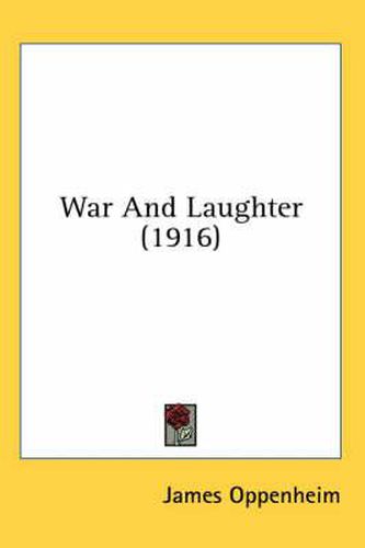 Cover image for War and Laughter (1916)