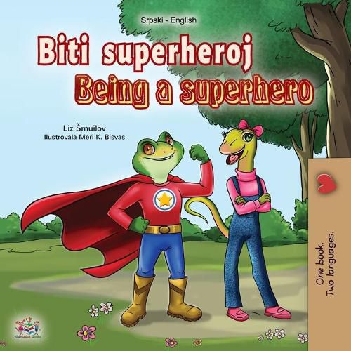 Cover image for Being a Superhero (Serbian English Bilingual Book - Latin alphabet): Serbian Children's Book