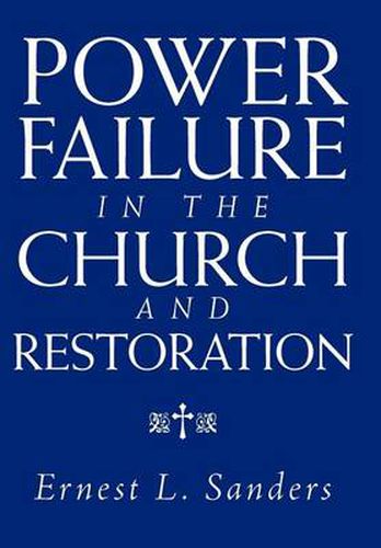 Cover image for Power Failure in the Church and Restoration