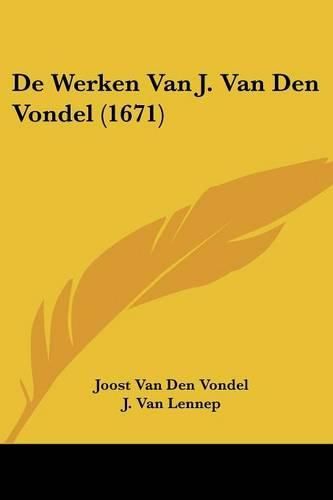 Cover image for de Werken Van J. Van Den Vondel (1671)