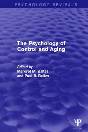 Cover image for The Psychology of Control and Aging (Psychology Revivals)