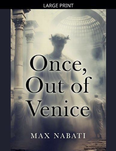 Cover image for Once, Out of Venice