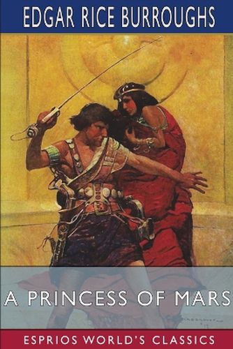 A Princess of Mars (Esprios Classics)