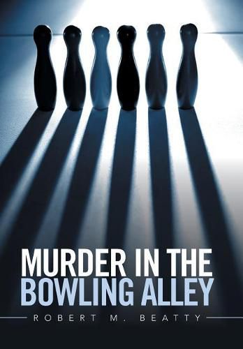 Murder in the Bowling Alley