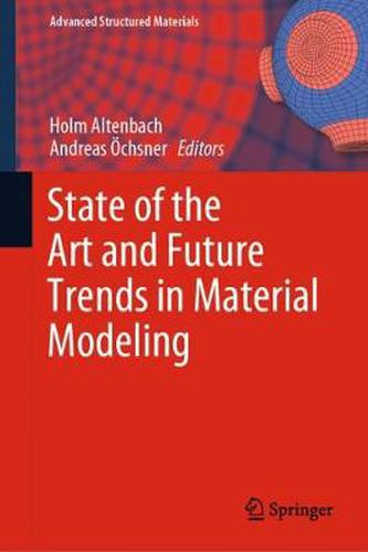 Cover image for State of the Art and Future Trends in Material Modeling