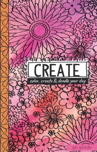 Cover image for Create--Color, Create & Doodle Your Day