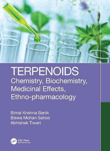 Cover image for Terpenoids: Chemistry, Biochemistry, Medicinal Effects, Ethno-pharmacology