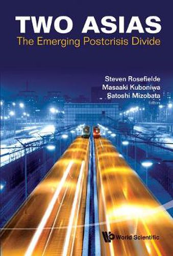 Cover image for Two Asias: The Emerging Postcrisis Divide