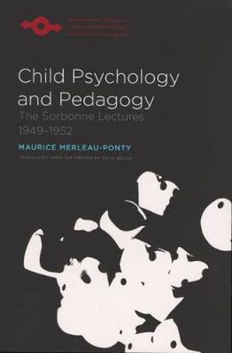 Cover image for Child Psychology and Pedagogy: The Sorbonne Lectures 1949-1952