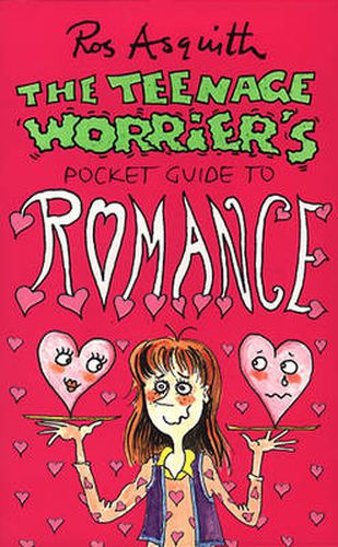 Teenage Worrier's Guide To Romance