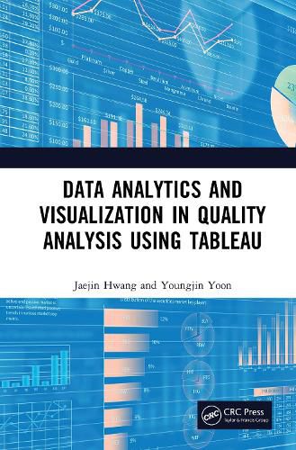 Cover image for Data Analytics and Visualization in Quality Analysis using Tableau